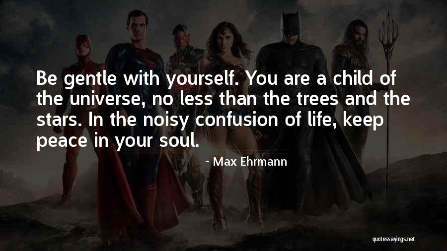 Kurtzers Walker Quotes By Max Ehrmann