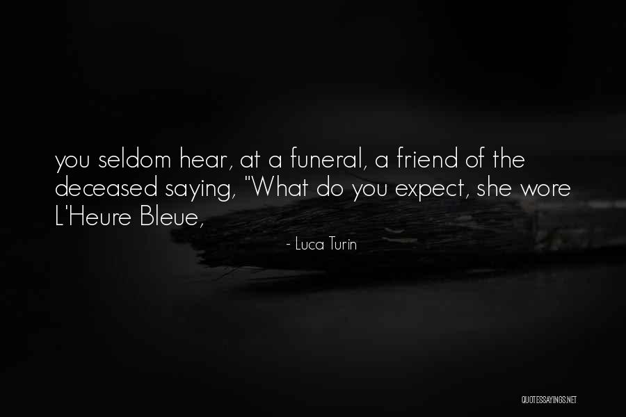 Kurumlar Quotes By Luca Turin Kurumlar Quotes By Luca Turin