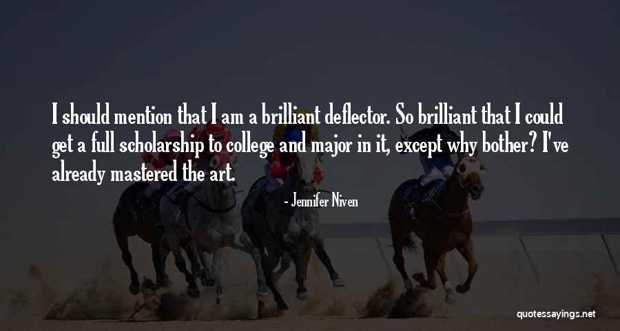 Kurumsallasma Quotes By Jennifer Niven Kurumsallasma Quotes By Jennifer Niven