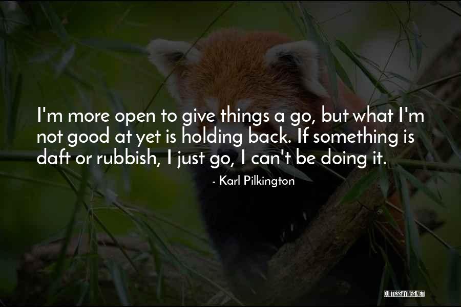 Kurupi Quotes By Karl Pilkington Kurupi Quotes By Karl Pilkington