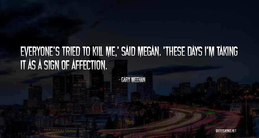 Kurwy Stare Quotes By Gary Meehan Kurwy Stare Quotes By Gary Meehan