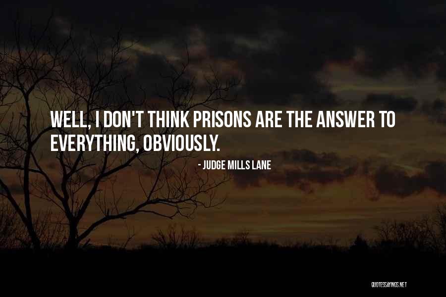 Kurzusbov T Si Quotes By Judge Mills Lane Kurzusbov T Si Quotes By Judge Mills Lane