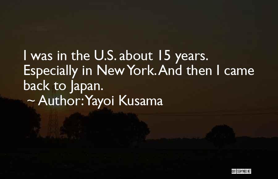 Kusama Quotes By Yayoi Kusama