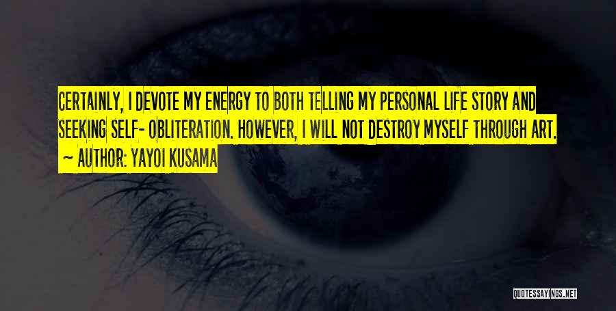 Kusama Quotes By Yayoi Kusama