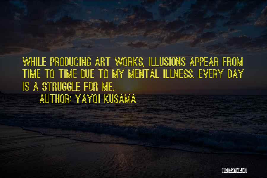 Kusama Quotes By Yayoi Kusama