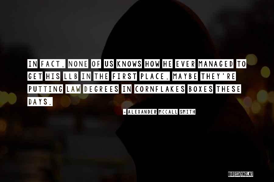 Kusanagi Takeru Quotes By Alexander McCall Smith Kusanagi Takeru Quotes By Alexander McCall Smith