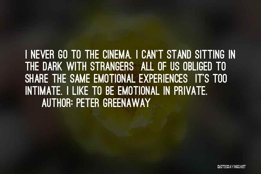 Kusasira Live Quotes By Peter Greenaway