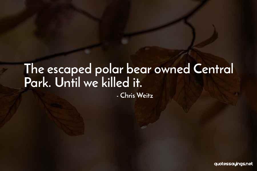Kusete Quotes By Chris Weitz