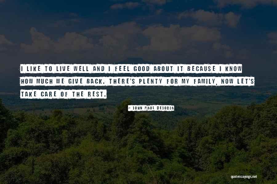 Kusete Quotes By John Paul DeJoria