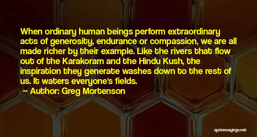 Kush Quotes By Greg Mortenson