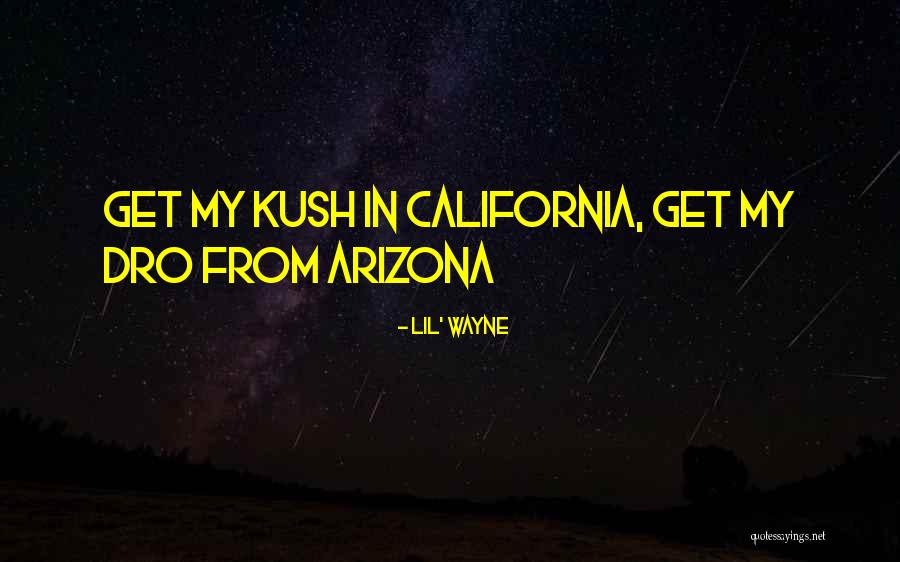 Kush Quotes By Lil' Wayne