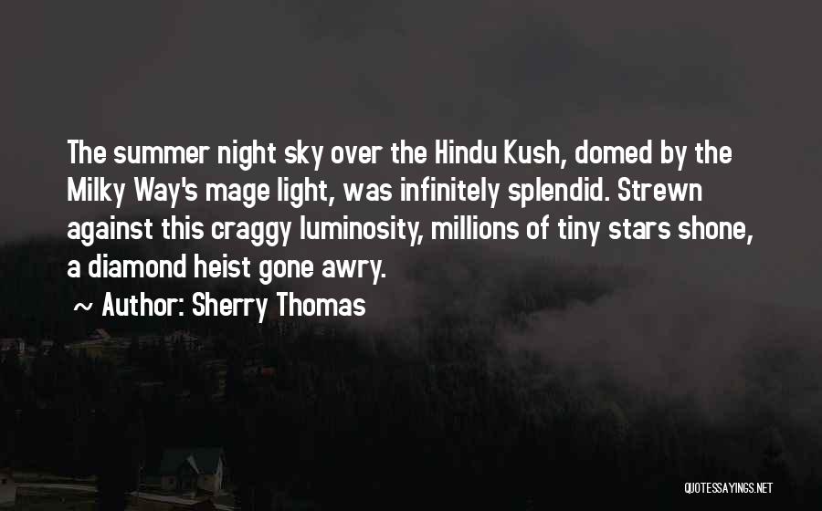 Kush Quotes By Sherry Thomas