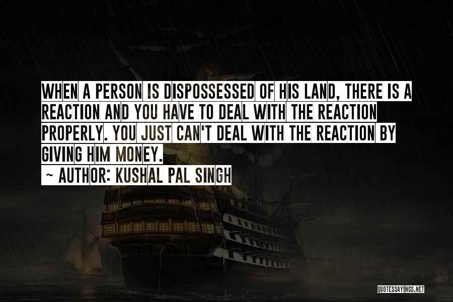 Kushal Pal Singh Quotes 1853941