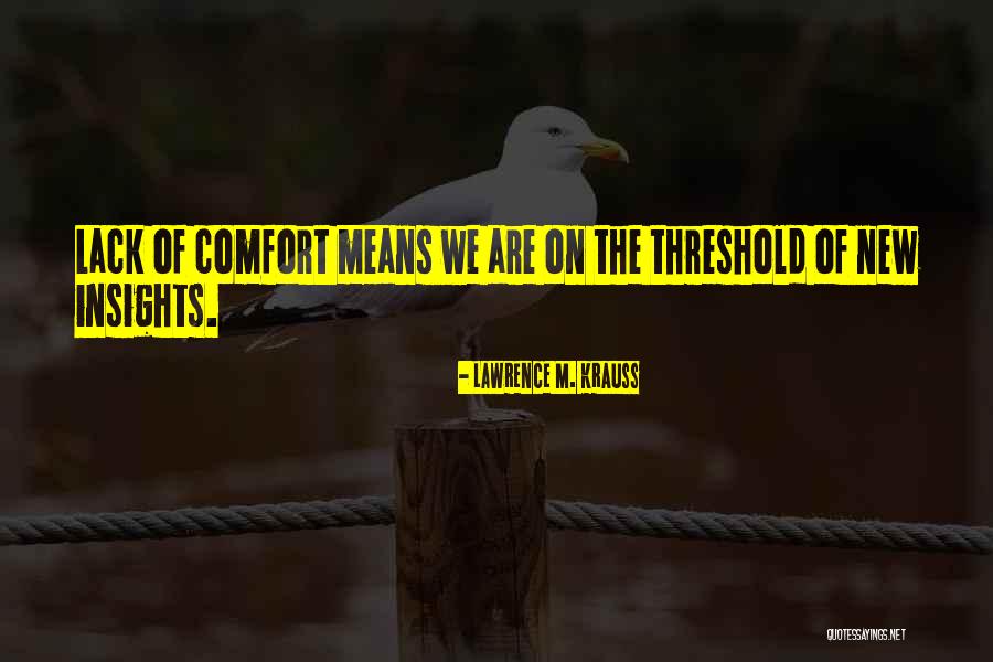 Kushell Quotes By Lawrence M. Krauss Kushell Quotes By Lawrence M. Krauss