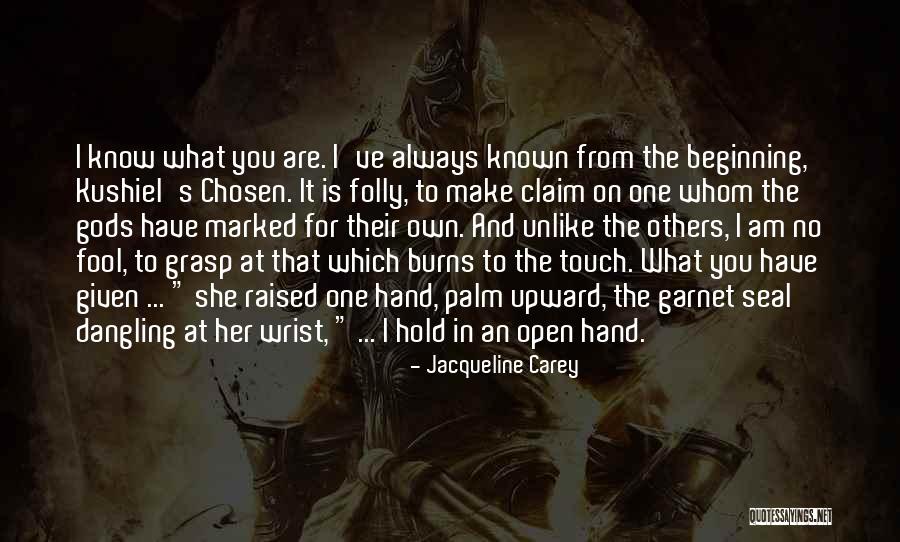 Kushiel's Chosen Quotes By Jacqueline Carey Kushiel's Chosen Quotes By Jacqueline Carey
