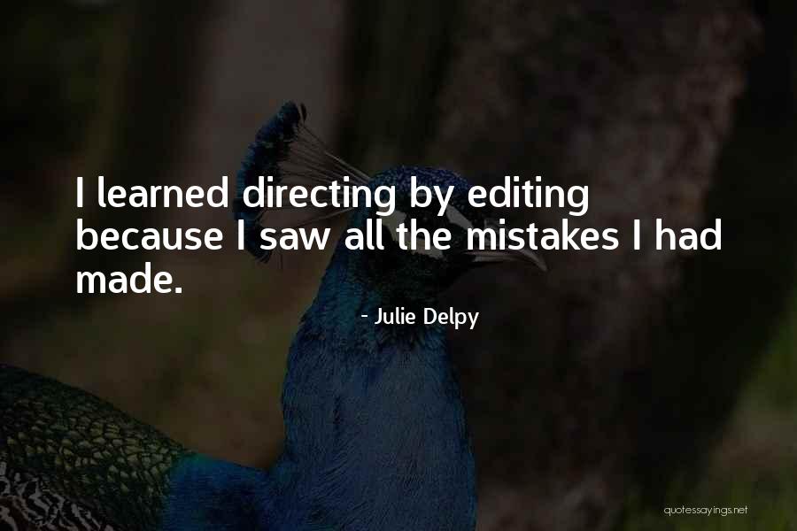 Kushindwa Kuzuia Quotes By Julie Delpy Kushindwa Kuzuia Quotes By Julie Delpy