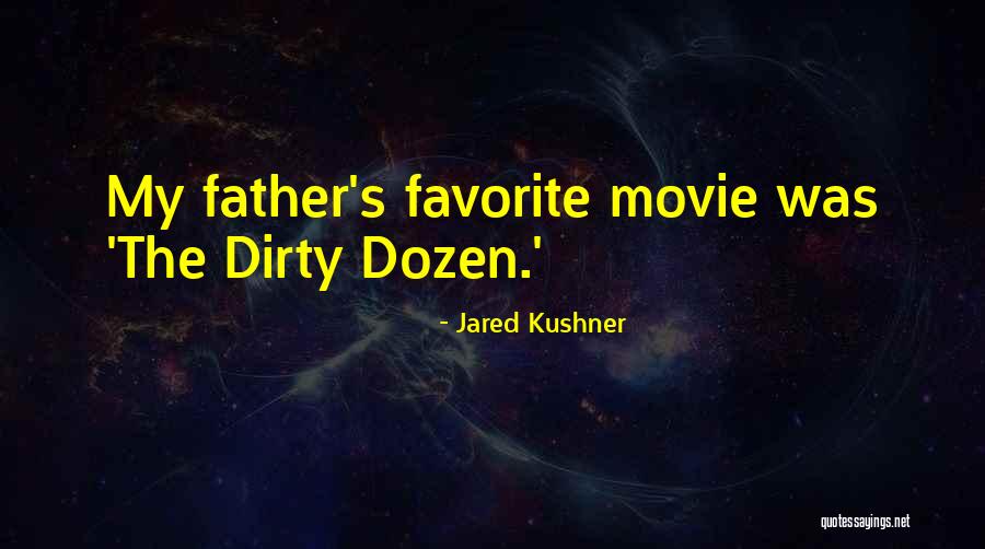 Kushner Father Quotes By Jared Kushner Kushner Father Quotes By Jared Kushner