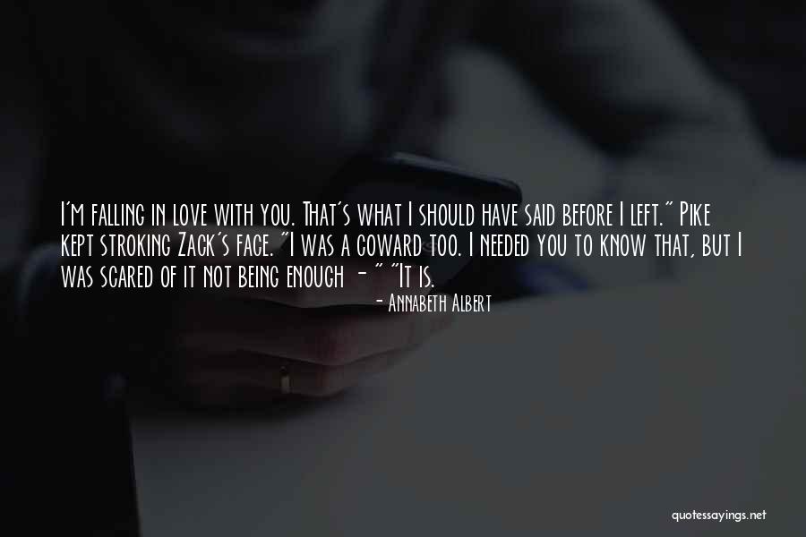 Kushuka Kwa Quotes By Annabeth Albert Kushuka Kwa Quotes By Annabeth Albert