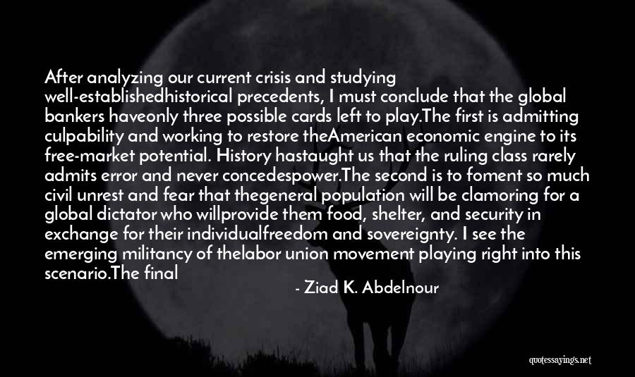 Kushuka Kwa Quotes By Ziad K. Abdelnour Kushuka Kwa Quotes By Ziad K. Abdelnour