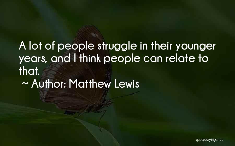Kuslapuu Quotes By Matthew Lewis