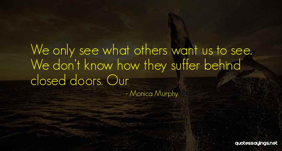 Kussman Piano Quotes By Monica Murphy Kussman Piano Quotes By Monica Murphy