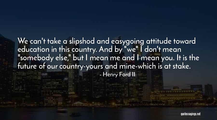 Kussmaul Seeds Quotes By Henry Ford II Kussmaul Seeds Quotes By Henry Ford II