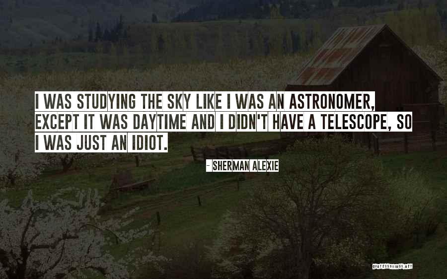 Kusters Margraten Quotes By Sherman Alexie Kusters Margraten Quotes By Sherman Alexie