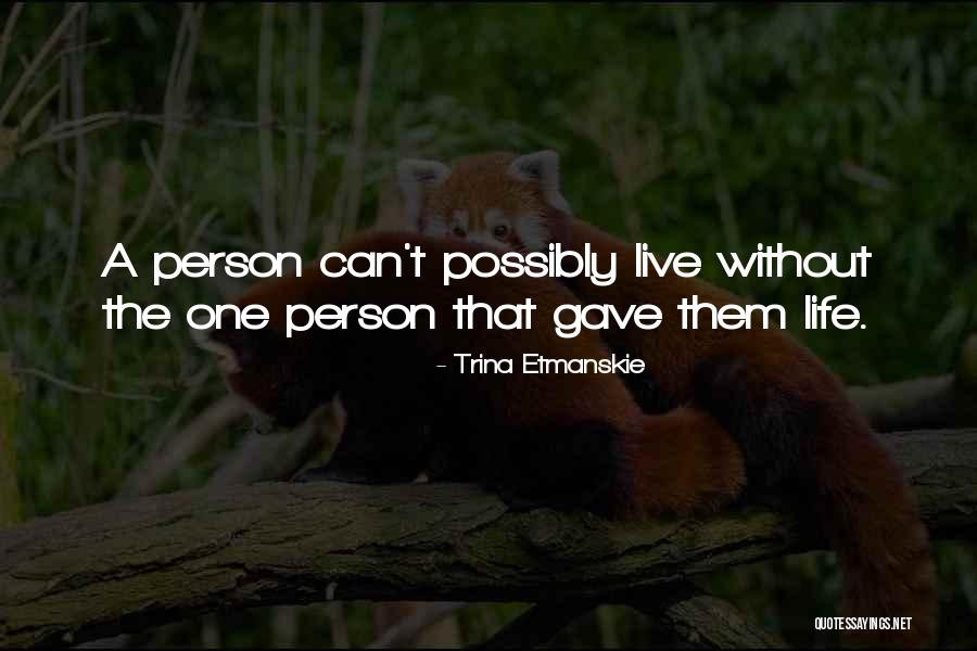 Kustini Quotes By Trina Etmanskie