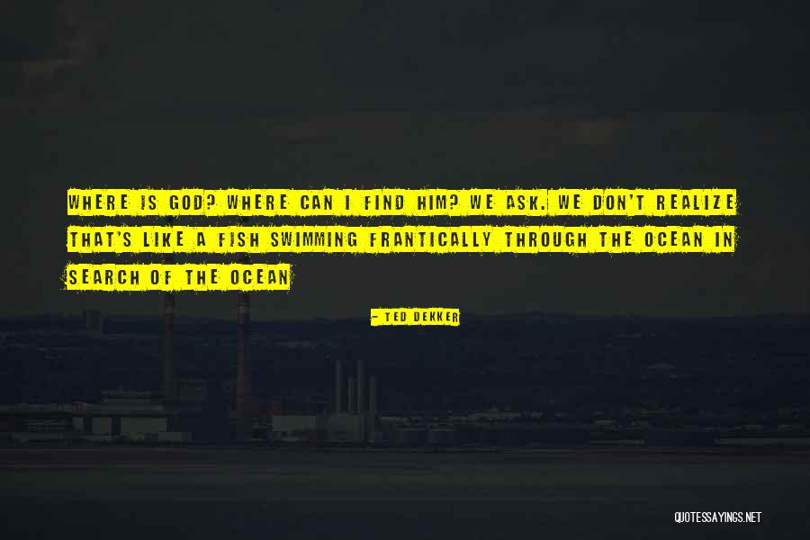Kusturica Jasenovac Quotes By Ted Dekker Kusturica Jasenovac Quotes By Ted Dekker