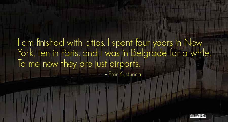 Kusturica Quotes By Emir Kusturica