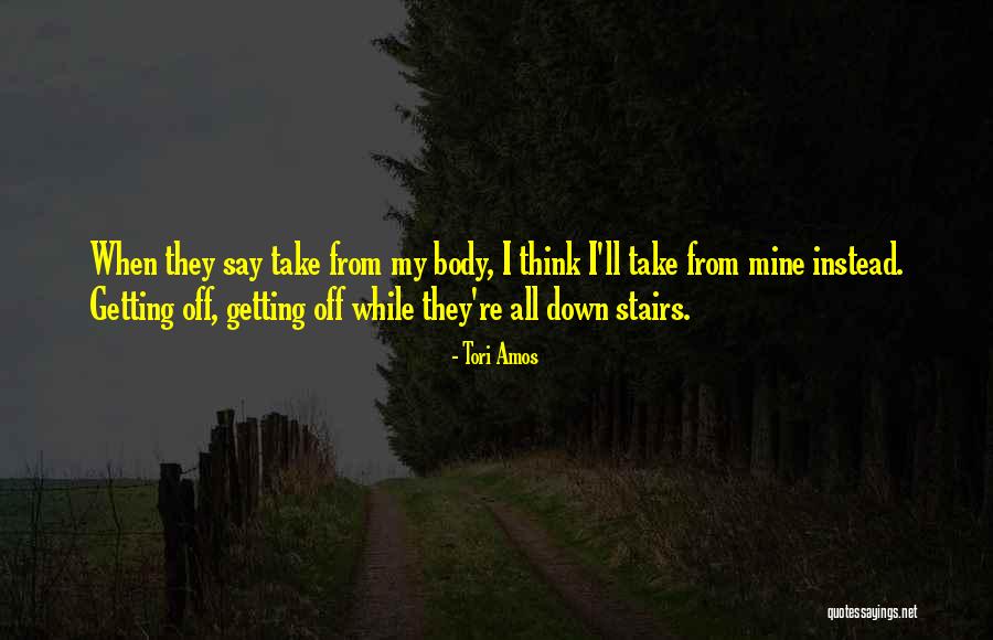 Kusum Healthcare Quotes By Tori Amos Kusum Healthcare Quotes By Tori Amos