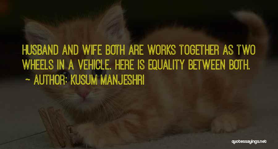 Kusum Manjeshri Quotes 2102903