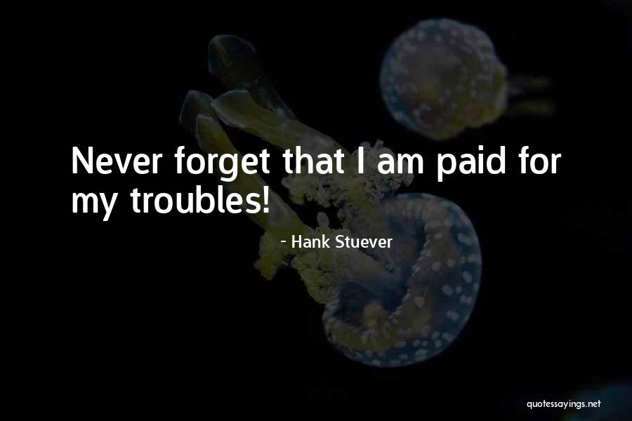 Kusura Bakma Quotes By Hank Stuever Kusura Bakma Quotes By Hank Stuever