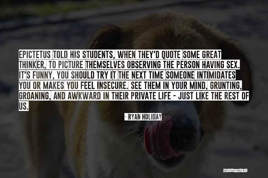 Kusurlari Quotes By Ryan Holiday Kusurlari Quotes By Ryan Holiday
