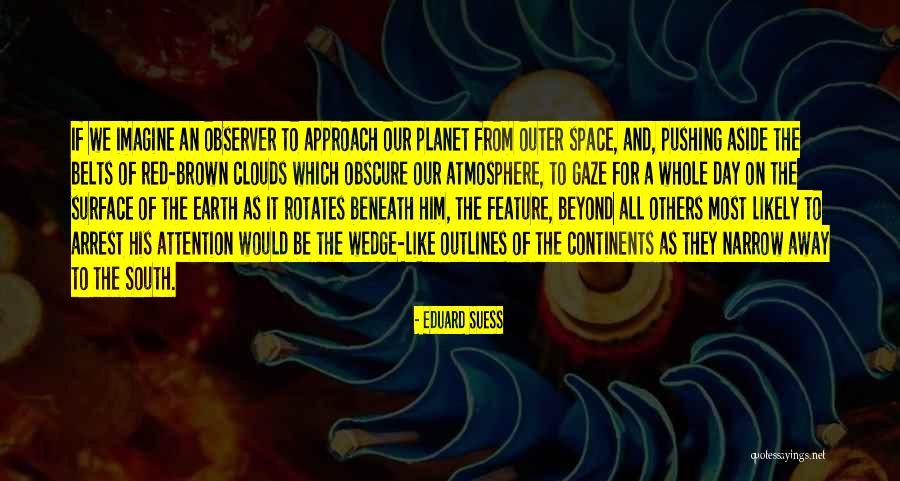 Kuszewski Kacper Quotes By Eduard Suess Kuszewski Kacper Quotes By Eduard Suess
