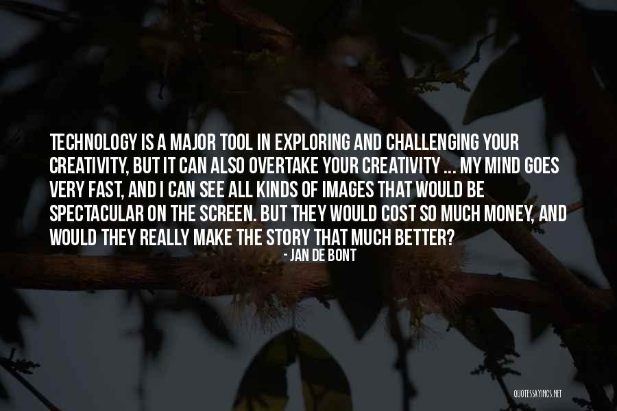 Kuthiala Sheikhan Quotes By Jan De Bont Kuthiala Sheikhan Quotes By Jan De Bont