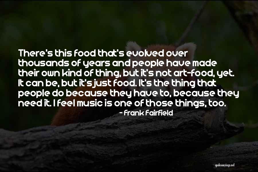 Kutija Film Quotes By Frank Fairfield Kutija Film Quotes By Frank Fairfield