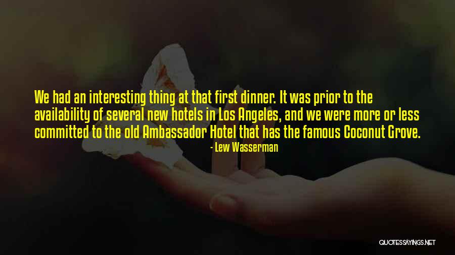Kutoka 20 Quotes By Lew Wasserman Kutoka 20 Quotes By Lew Wasserman