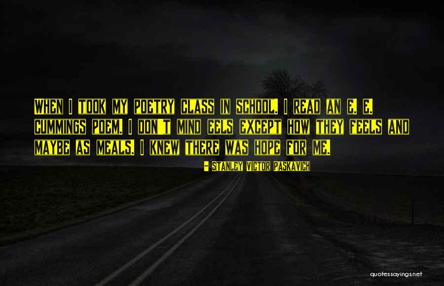 Kutsanmak Quotes By Stanley Victor Paskavich Kutsanmak Quotes By Stanley Victor Paskavich