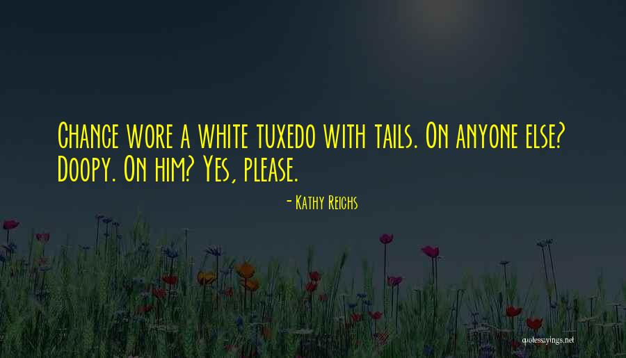 Kutsanmis Quotes By Kathy Reichs Kutsanmis Quotes By Kathy Reichs