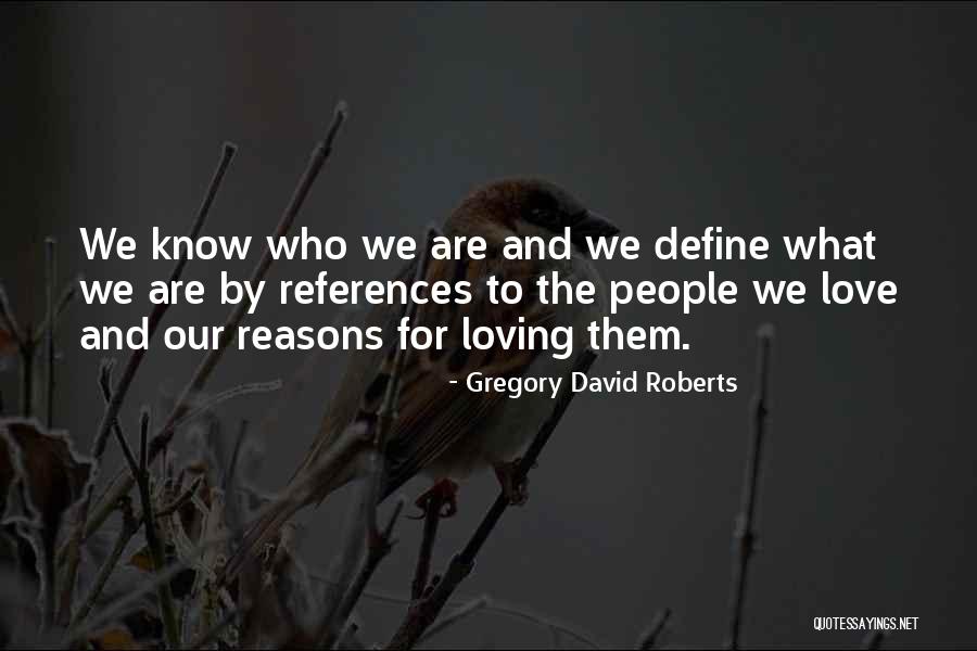 Kutsko Family Quotes By Gregory David Roberts Kutsko Family Quotes By Gregory David Roberts