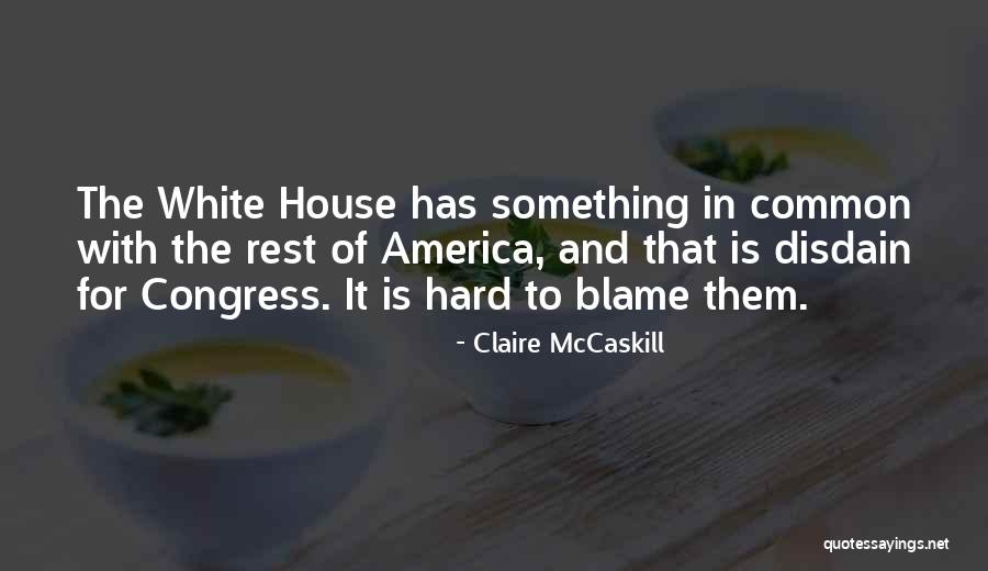 Kuttanadu Quotes By Claire McCaskill Kuttanadu Quotes By Claire McCaskill