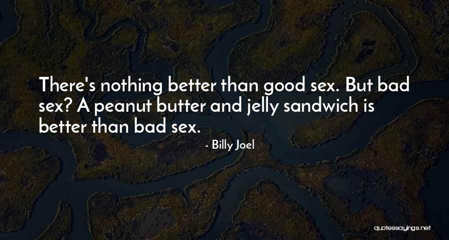 Kutu Babi Quotes By Billy Joel Kutu Babi Quotes By Billy Joel