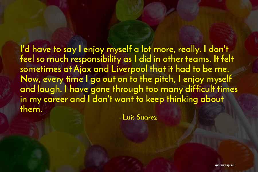 Kutukan Cinta Quotes By Luis Suarez Kutukan Cinta Quotes By Luis Suarez