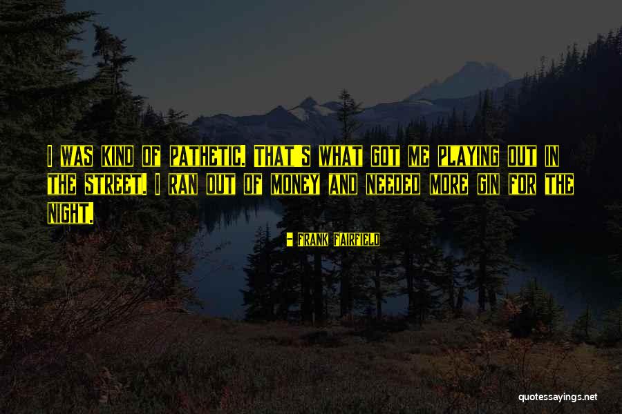 Kutunun Hscmi Quotes By Frank Fairfield Kutunun Hscmi Quotes By Frank Fairfield