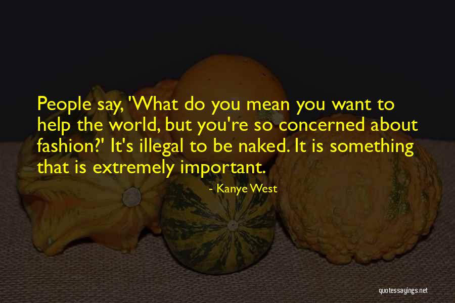 Kutunun Hscmi Quotes By Kanye West Kutunun Hscmi Quotes By Kanye West