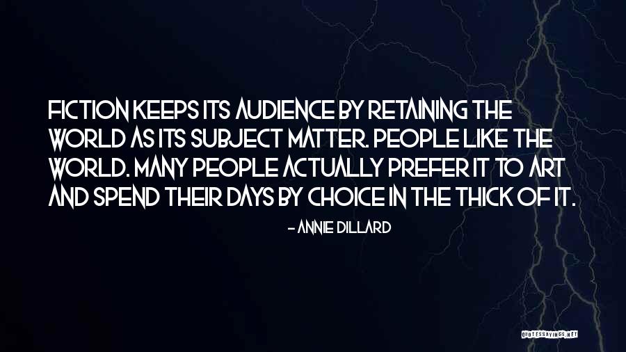 Kutya Nevek Quotes By Annie Dillard Kutya Nevek Quotes By Annie Dillard