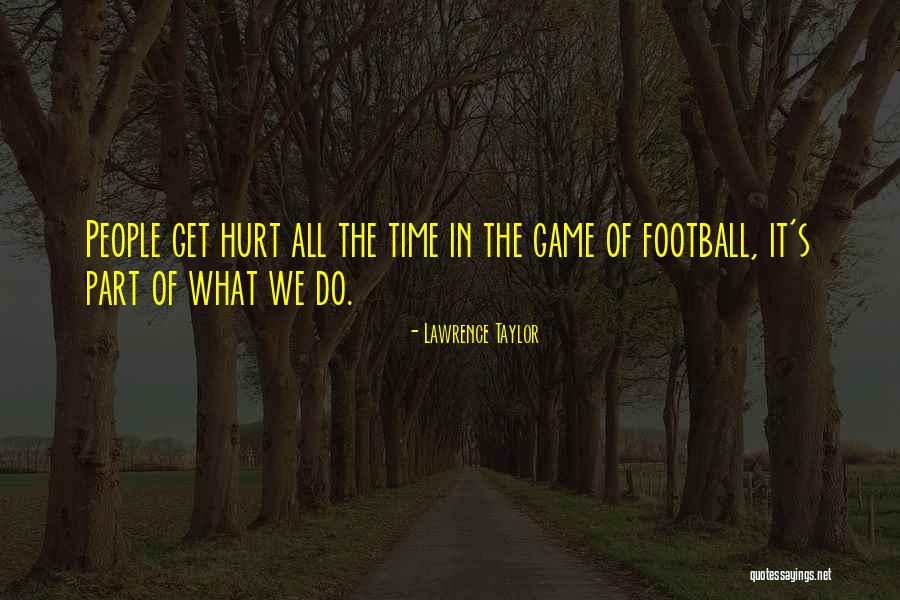 Kutzenberger Wolff Quotes By Lawrence Taylor Kutzenberger Wolff Quotes By Lawrence Taylor