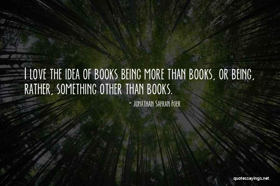 Kutztown Quotes By Jonathan Safran Foer Kutztown Quotes By Jonathan Safran Foer