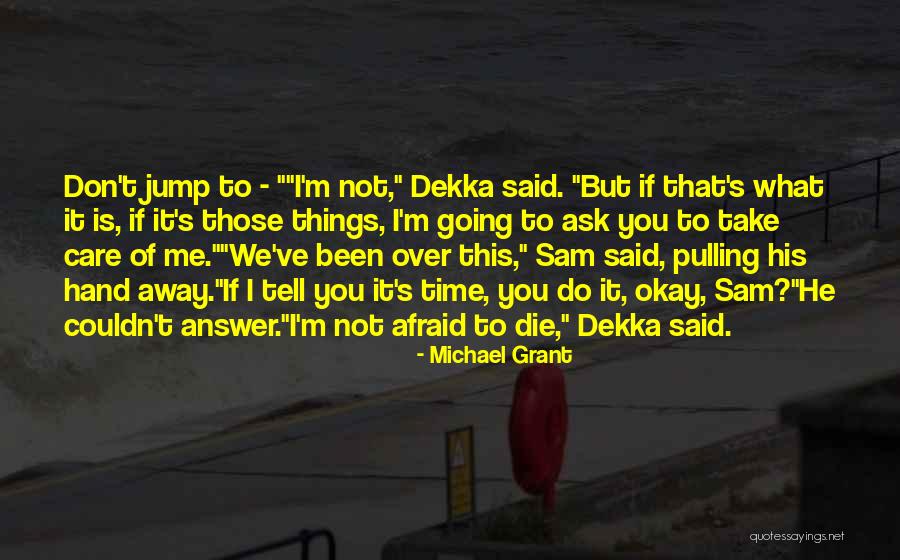 Kuukautiset Suojat Quotes By Michael Grant Kuukautiset Suojat Quotes By Michael Grant